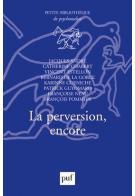 La perversion, encore