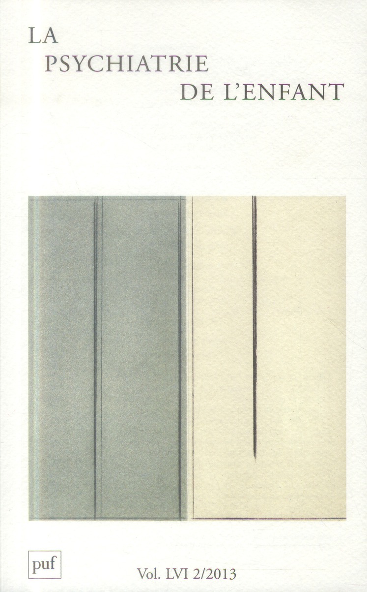 La psychiatrie de l'enfant Volume 56 N° 2/2013 : La pédopsychiatrie : regard sur d'autres cultures