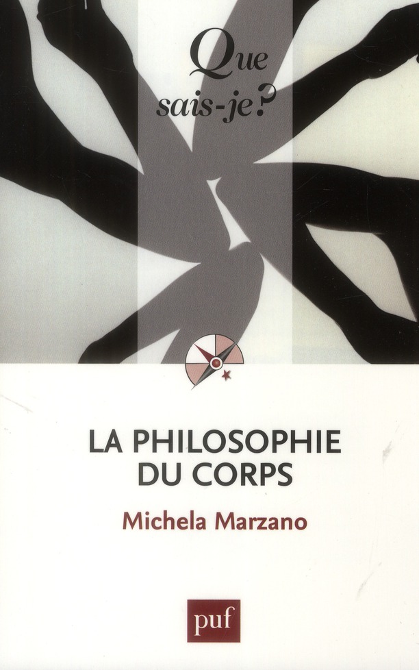 La philosophie du corps. 3e édition