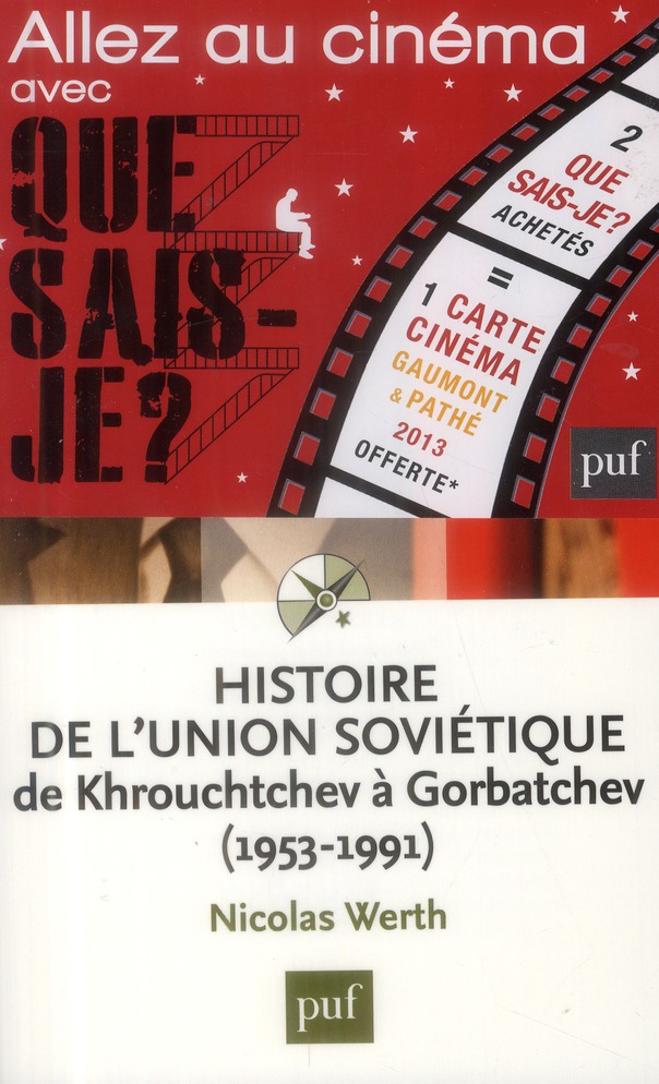 Histoire de l'Union soviétique de Khrouchtchev à Gorbatchev (1953-1991). 4e édition