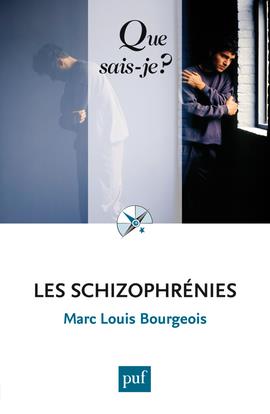 Les schizophrénies . 7e édition