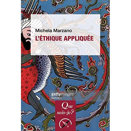 L'éthique appliquée. 3e édition