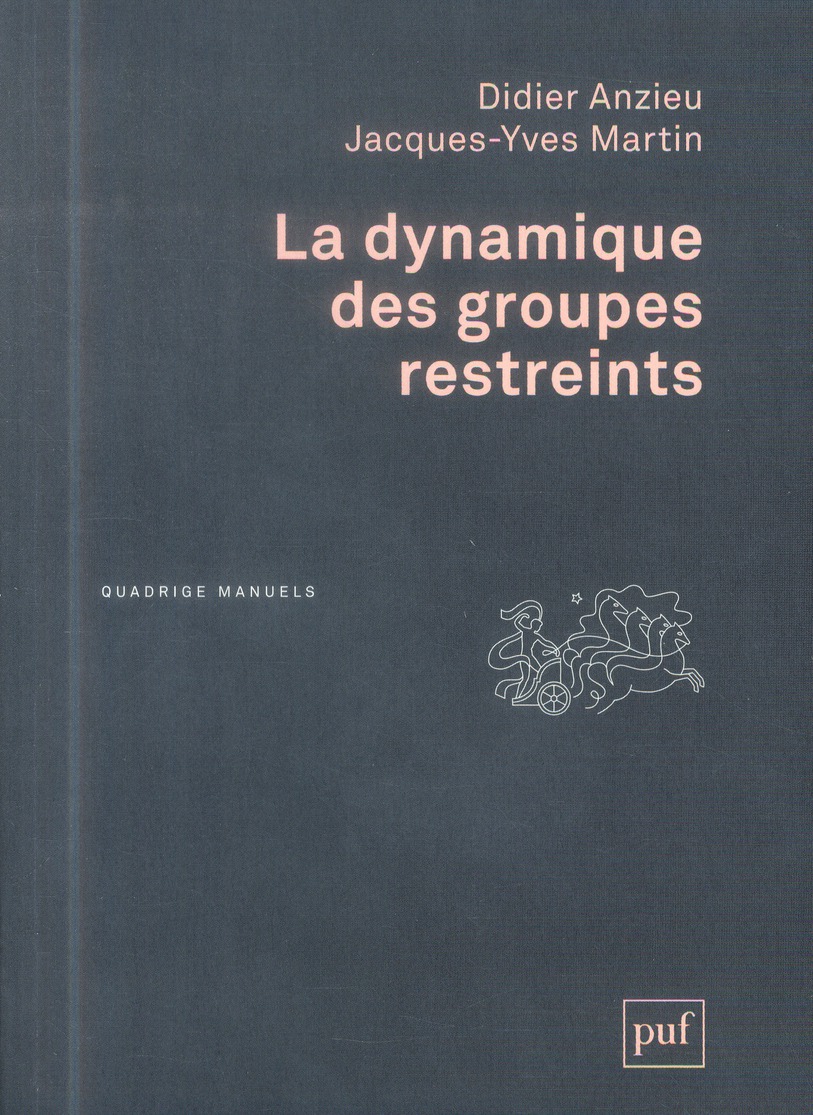 La dynamique des groupes restreints. 2e édition