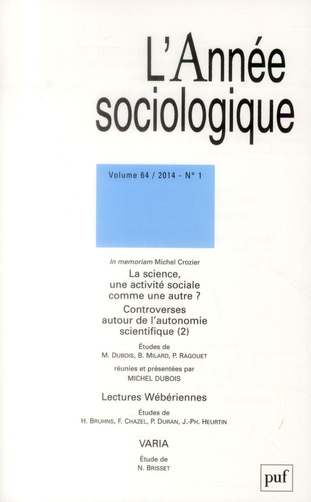 L'Année sociologique Volume 64 N° 1/2014 : La science, une activité sociale comme une autre ? Contro