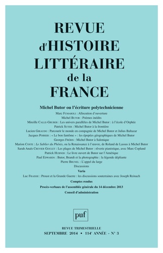 Revue d'histoire littéraire de la France N° 3, Juillet-Septembre 2014 : Michel Butor ou l?écriture p