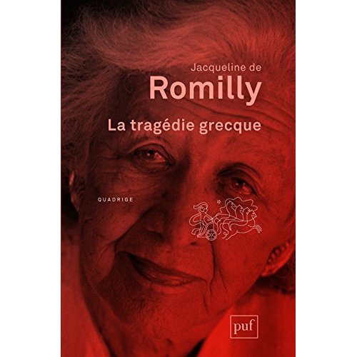 La tragédie grecque . 9e édition