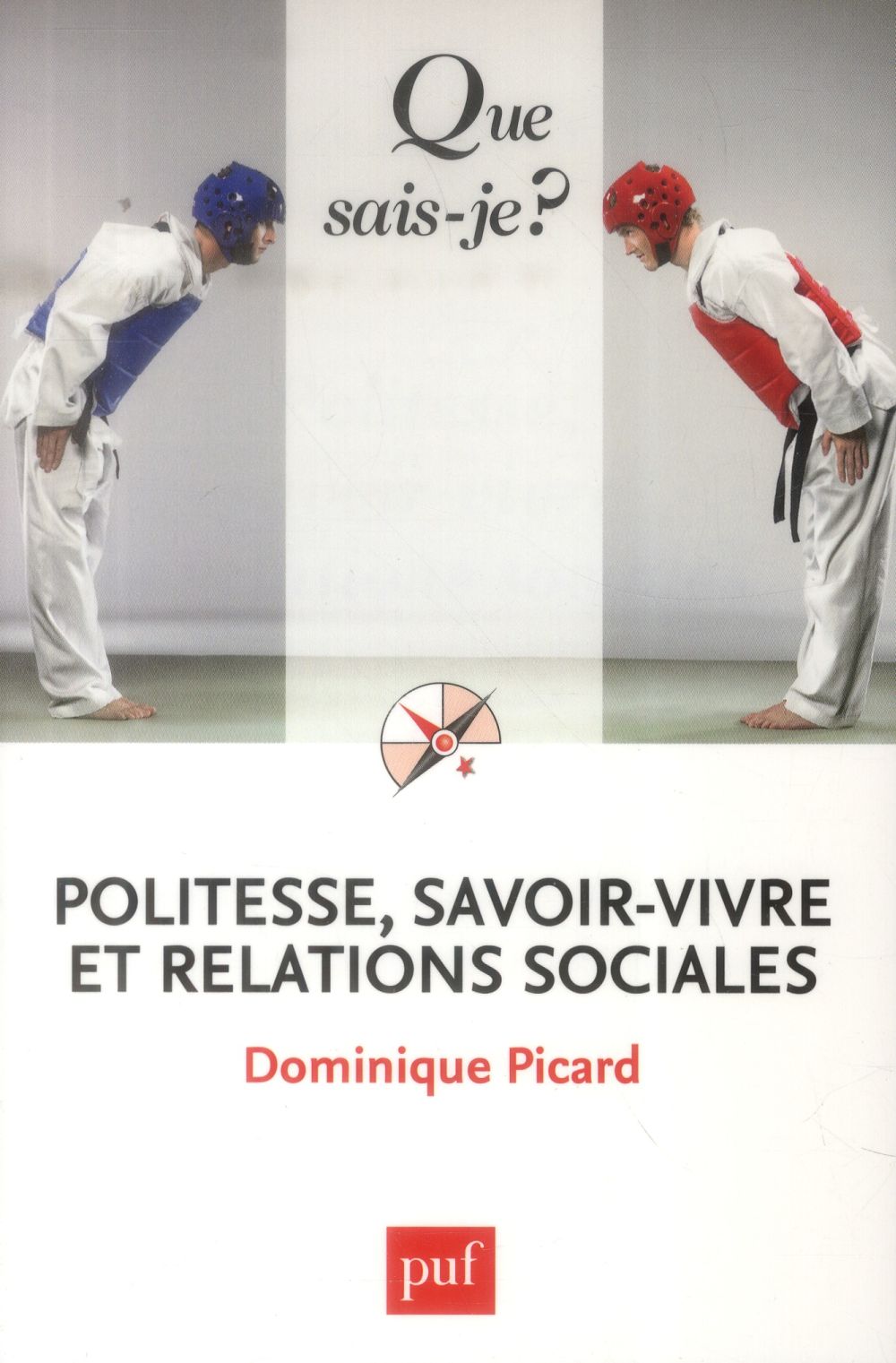 Politesse, savoir-vivre et relations sociales . 5e édition