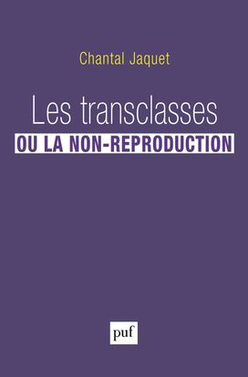 Les transclasses, ou la non-reproduction