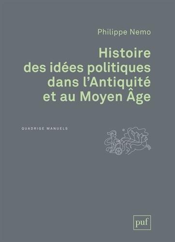 Histoire des idées politiques dans l'Antiquité et au Moyen Age. 3e édition revue et corrigée
