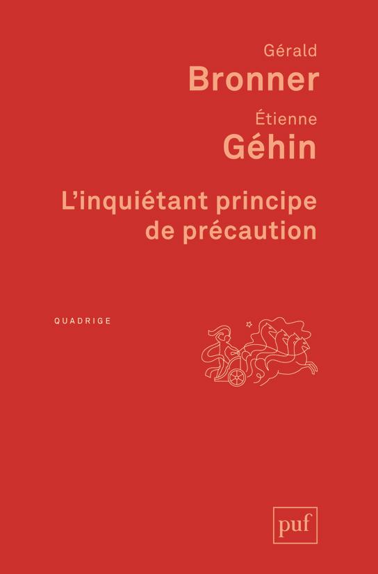 L'inquiétant principe de précaution. 2e édition