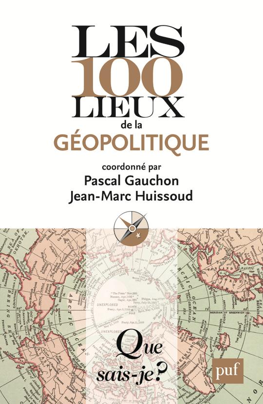 Les 100 lieux de la géopolitique. 5e édition