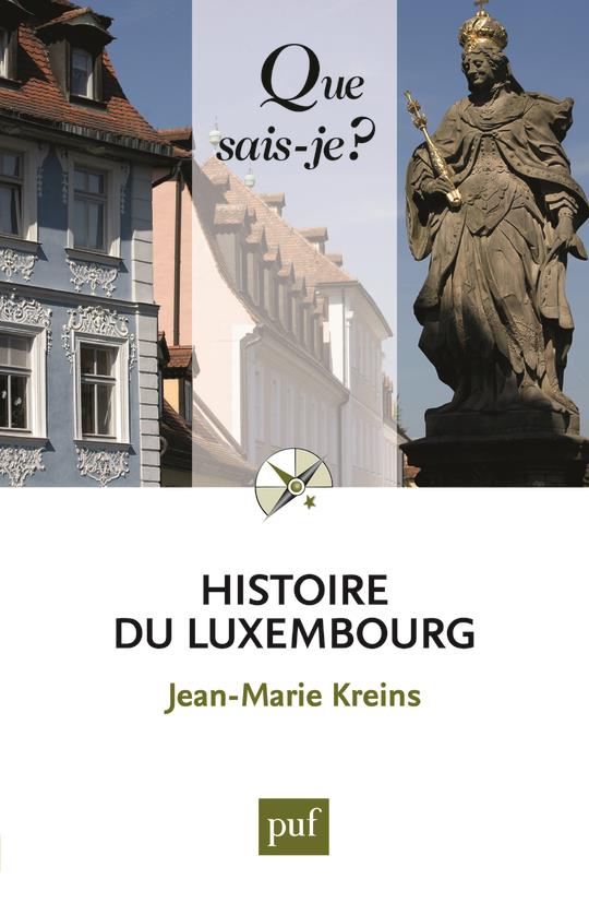 Histoire du Luxembourg. Des origines à nos jours, 6e édition