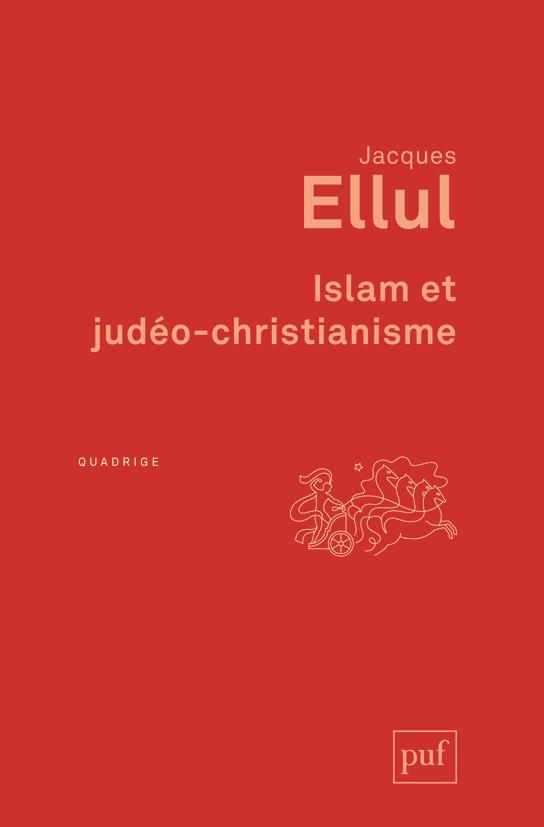 Islam et judéo-christianisme. 2e édition