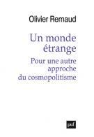 Un monde étrange. Pour une autre approche du cosmopolitisme