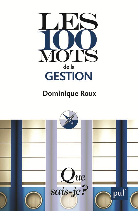 Les 100 mots de la gestion. 4e édition