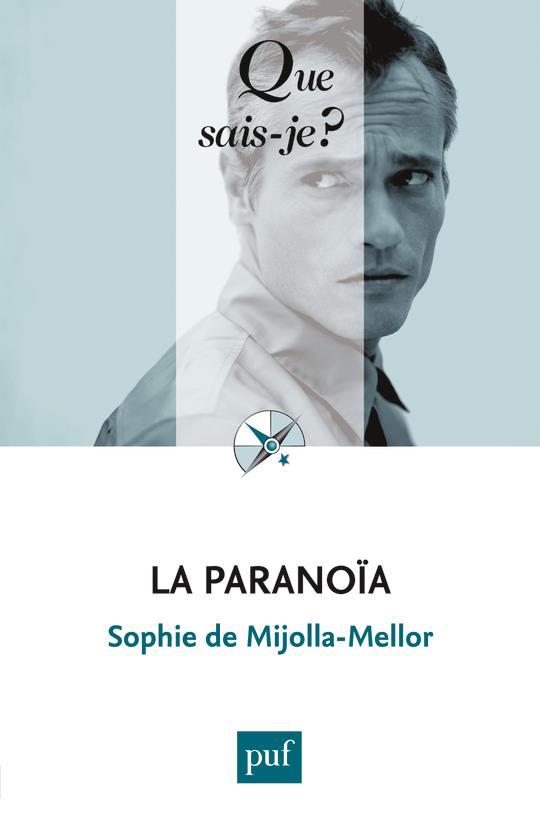 La paranoïa. 3e édition