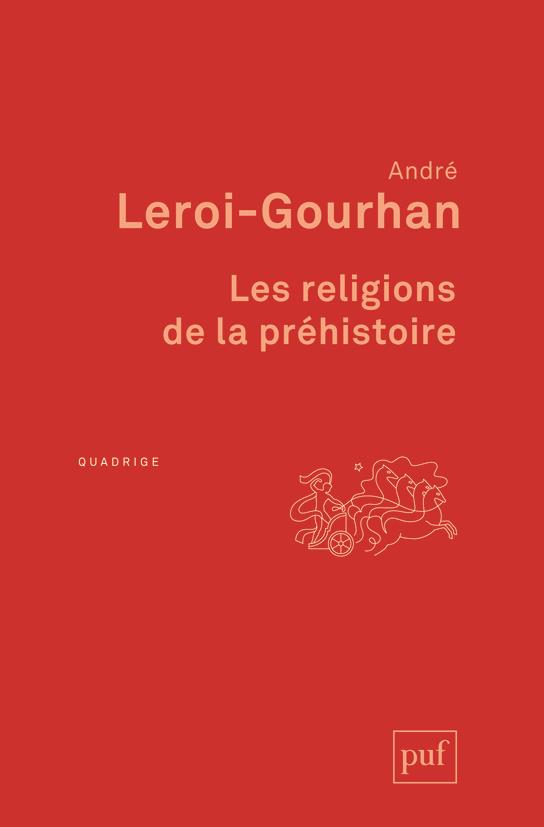 Les religions de la préhistoire. Paléolithique, 7e édition