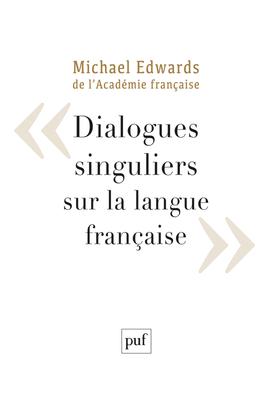 Dialogues singuliers sur la langue française