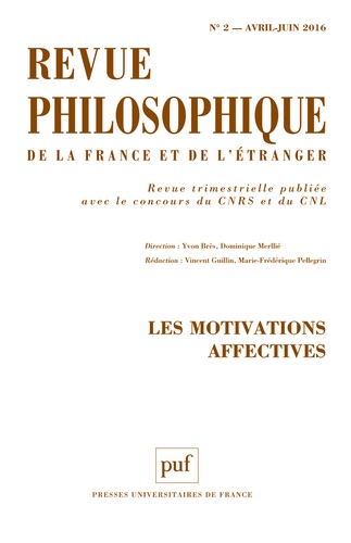 Revue philosophique N° 2, avril-juin 2016 : Les motivations affectives