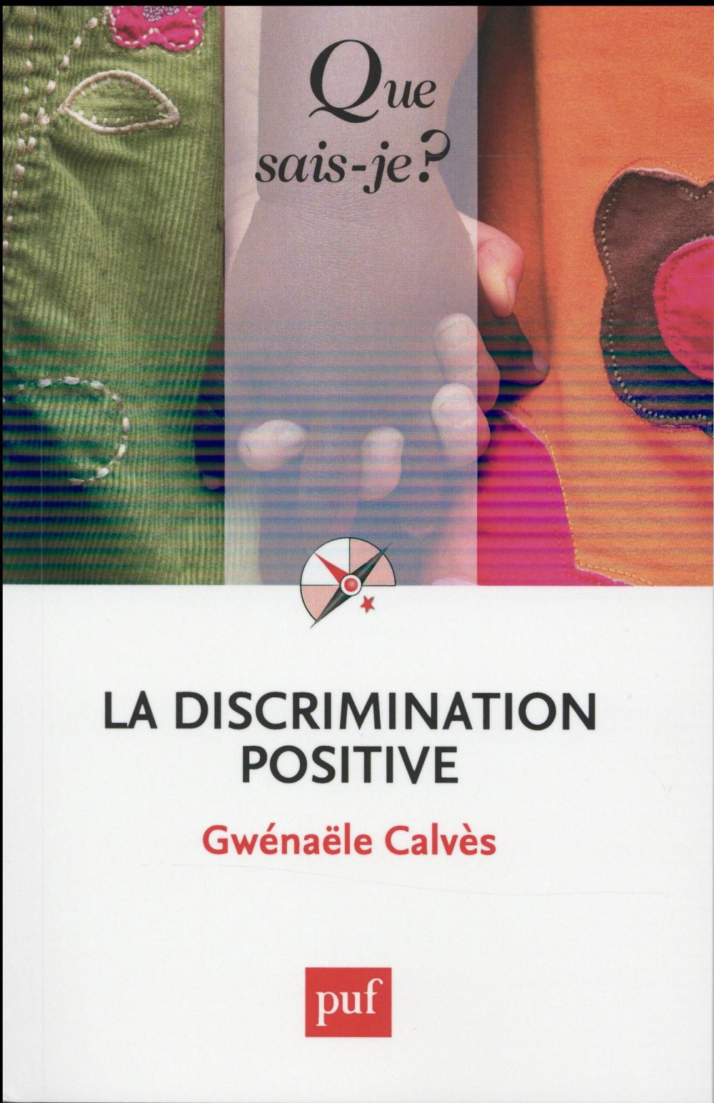 La discrimination positive. 4e édition