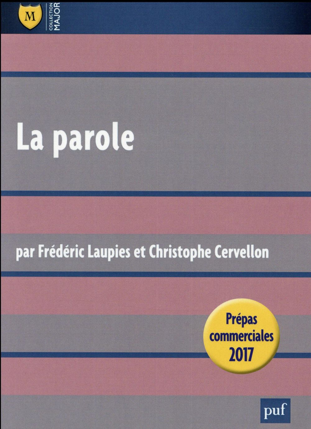 La parole. Prépas commerciales 2017