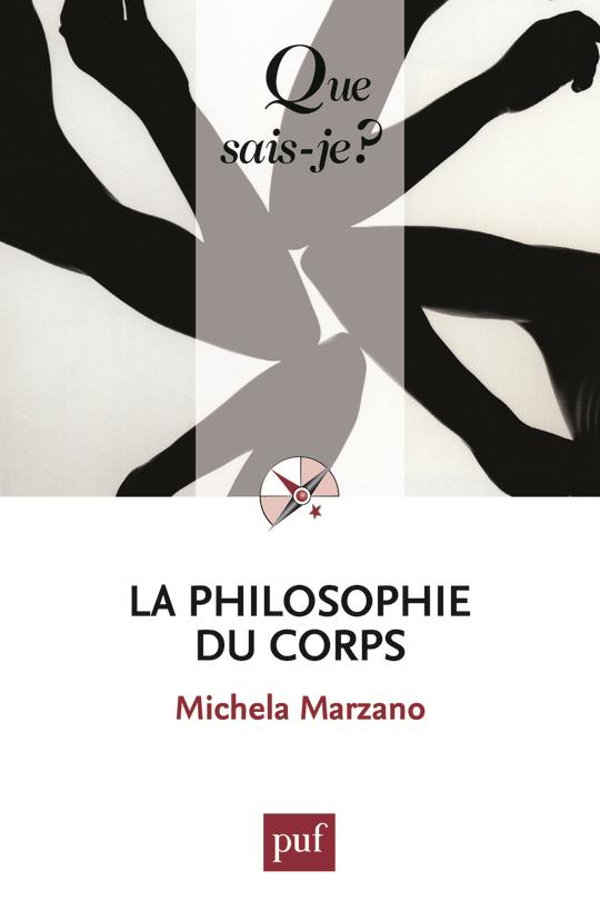 La philosophie du corps. 4e édition