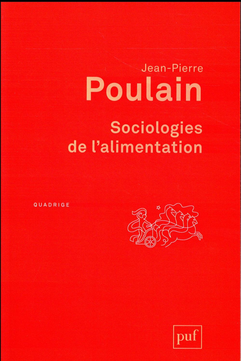 Sociologies de l'alimentation. Les mangeurs et l'espace social alimentaire, 4e édition