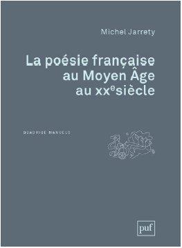 La poésie française du Moyen Age au XXe siècle. 2e édition