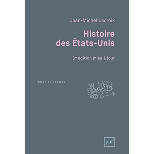 Histoire des Etats-Unis. 6e édition