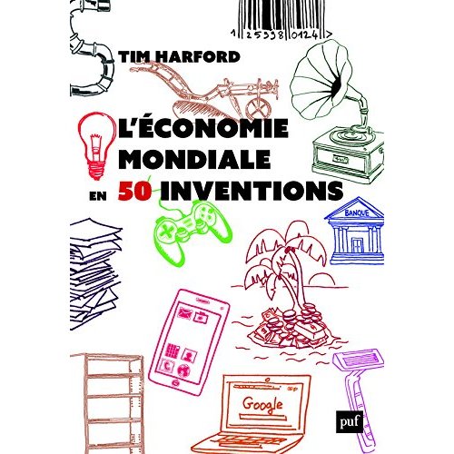 L'économie mondiale en 50 inventions