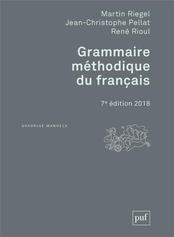 Grammaire méthodique du français. 7e édition