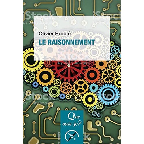 Le raisonnement. 2e édition