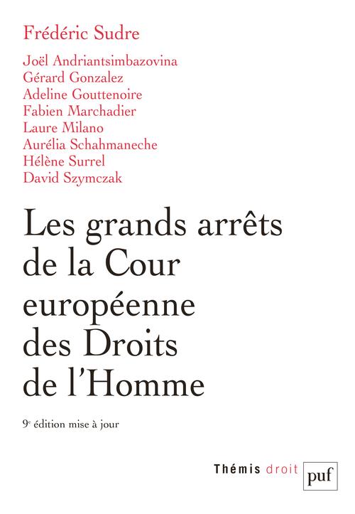 Les grands arrêts de la Cour européenne des droits de l'homme. 9e édition