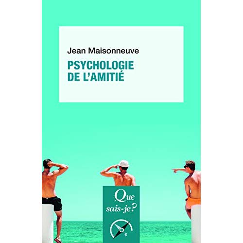 Psychologie de l'amitié. 2e édition