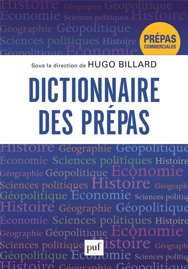Dictionnaire des prépas. Edition 2021