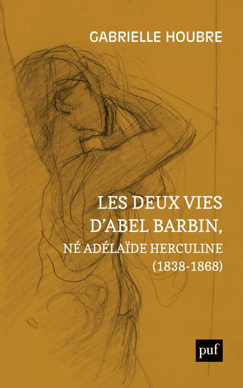 Les deux vies d'Abel Barbin, né Adélaïde Herculine (1838-1868). Edition annotée des Souvenirs d'Alex