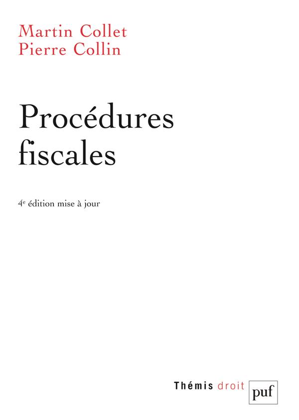 Procédures fiscales. Contrôle, contentieux et recouvrement de l'impôt, 4e édition