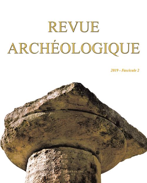 Revue archéologique N° 2/2019 : L'archéologie de l'hellénisme dans les îles et sur les côtes de la M