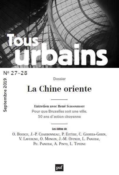 Tous urbains N° 27-28, septembre 2019 : La Chine oriente
