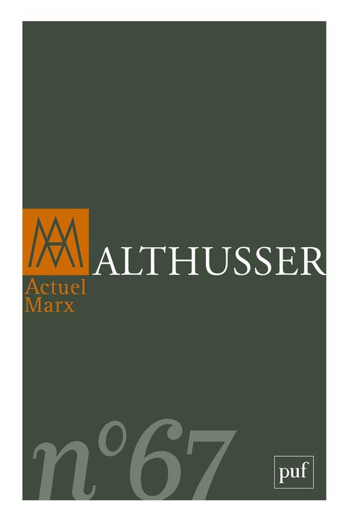Actuel Marx N° 67, premier semestre 2020 : Althusser