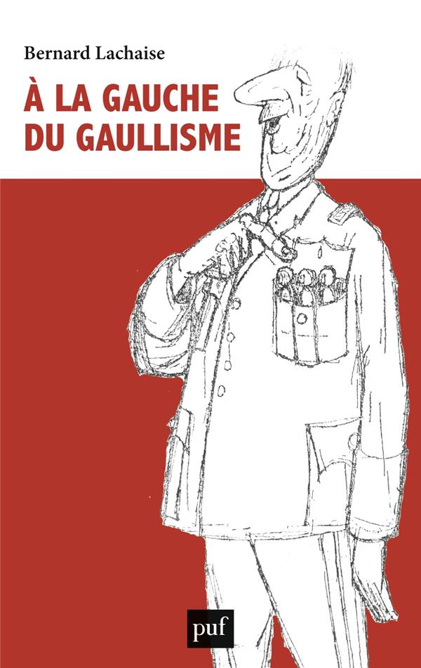 A la gauche du gaullisme