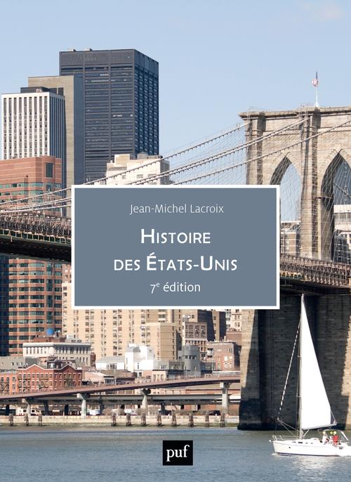 Histoire des Etats-Unis. 7e édition