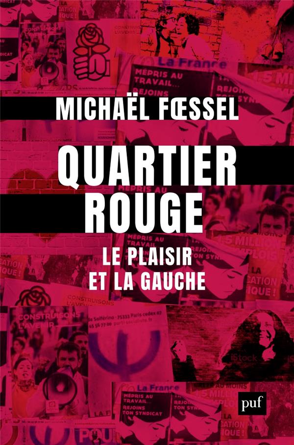 Quartier rouge. Le plaisir et la gauche