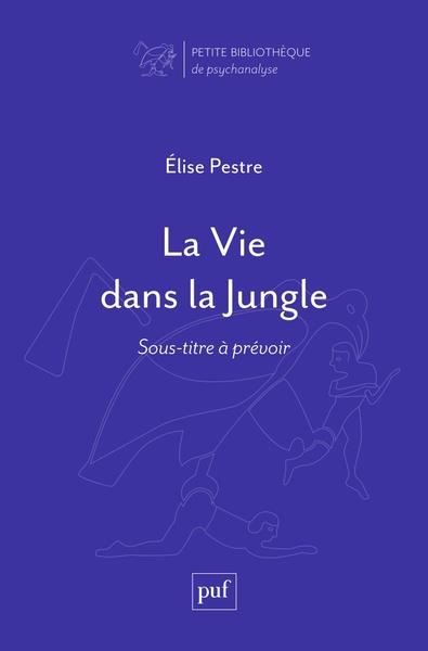 La vie dans la Jungle