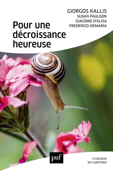 Plaidoyer pour une décroissance heureuse