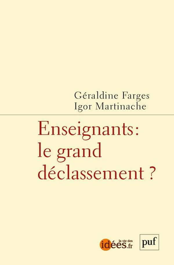Enseignants. Le grand déclassement ?