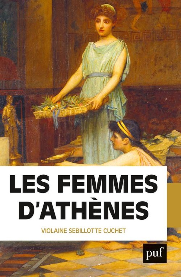 Les femmes d'Athènes. L'Antiquité grecque était-elle misogyne ?