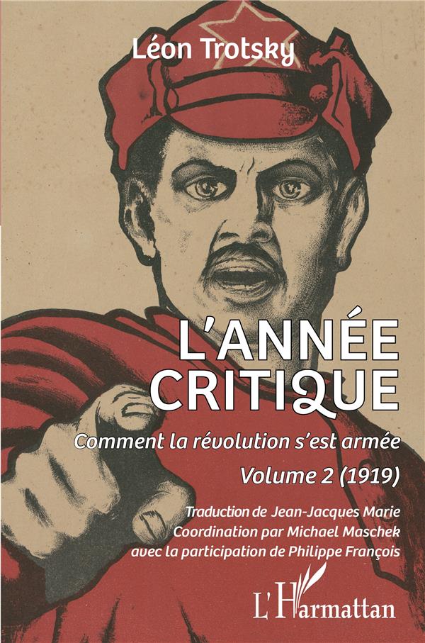 Comment la révolution s'est armée Tome 2 : 1919. L'année critique