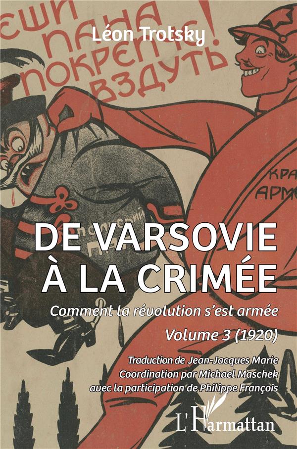 Comment la révolution s'est armée Tome 3 : 1920. De Varsovie à la Crimée