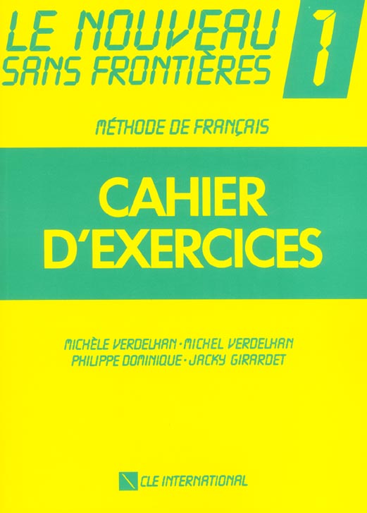 Le nouveau sans frontières Niveau 1. Cahier d'exercices